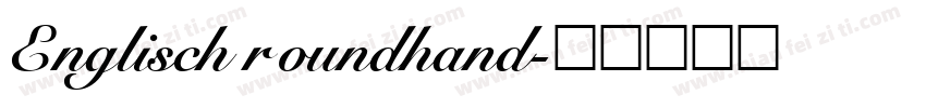 Englisch roundhand字体转换